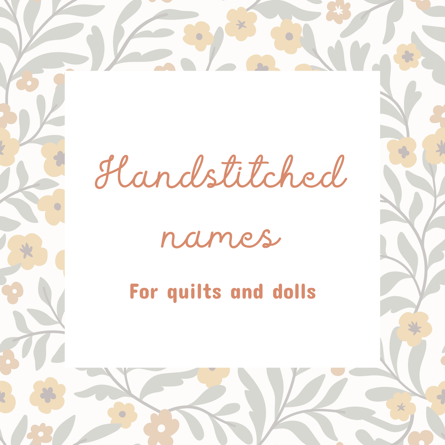 Hand-stitched name for quilts and bears